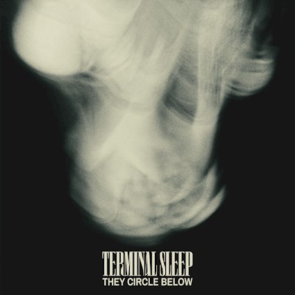 Terminal Sleep - They Circle Below_4000px.jpg