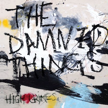 The Damned Things - High Crimes_4000px.jpg