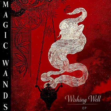 Magic Wands - Wishing Well EP Digital Art.jpg