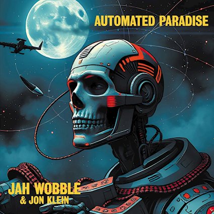 Jah Wobble - Automated Paradise (album cover).jpg