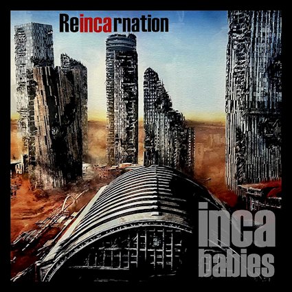Inca Babies - 'Reincarnation' album (cover)..jpg